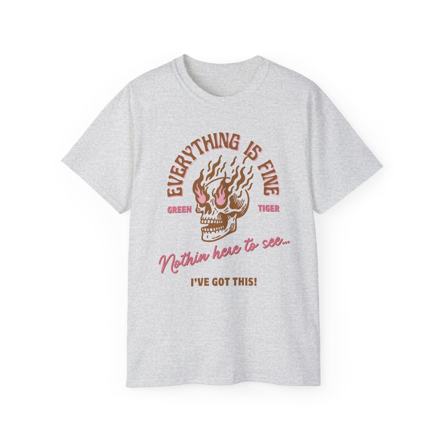 Everything Is Fine Unisex Ultra Cotton Tee