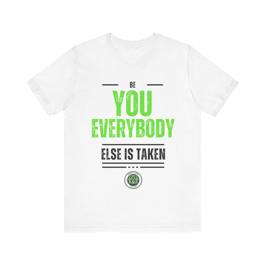Be You, Unisex Jersey Short Sleeve Tee