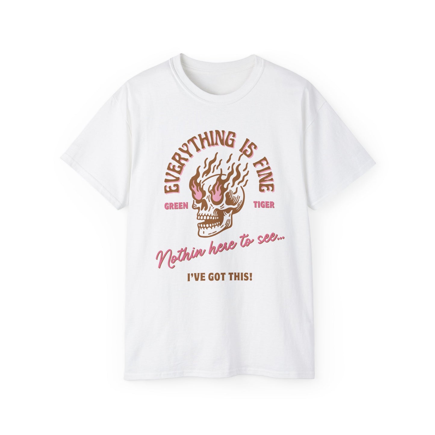 Everything Is Fine Unisex Ultra Cotton Tee