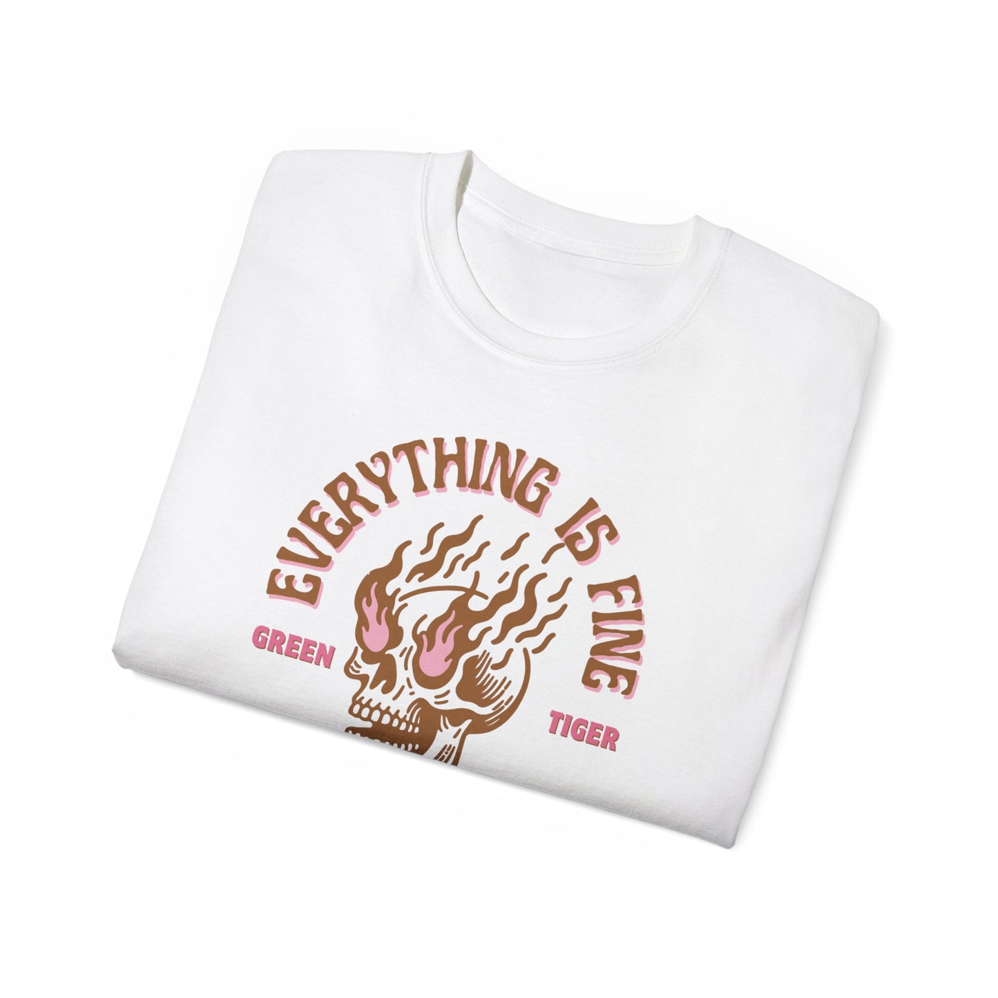 Everything Is Fine Unisex Ultra Cotton Tee