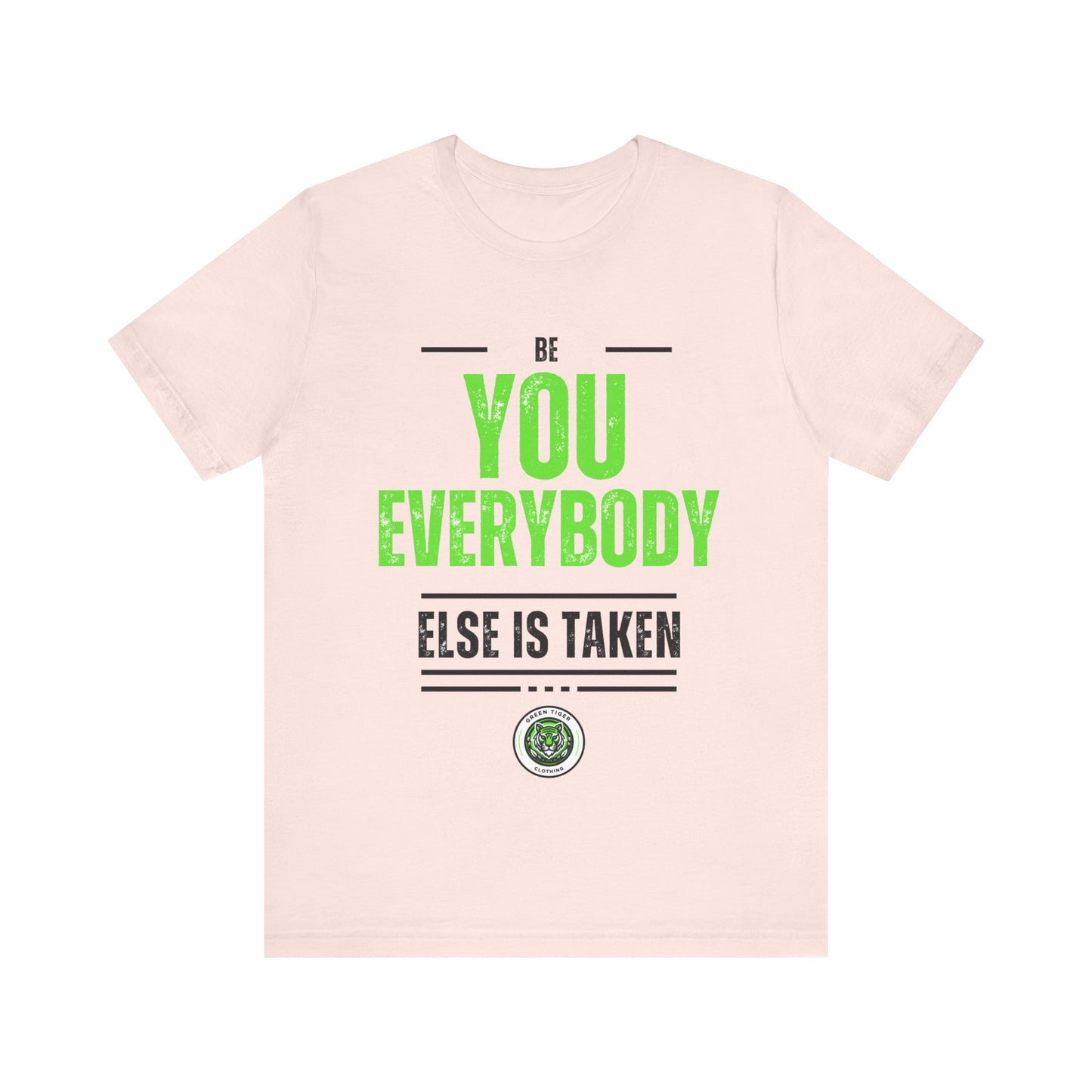 Be You, Unisex Jersey Short Sleeve Tee