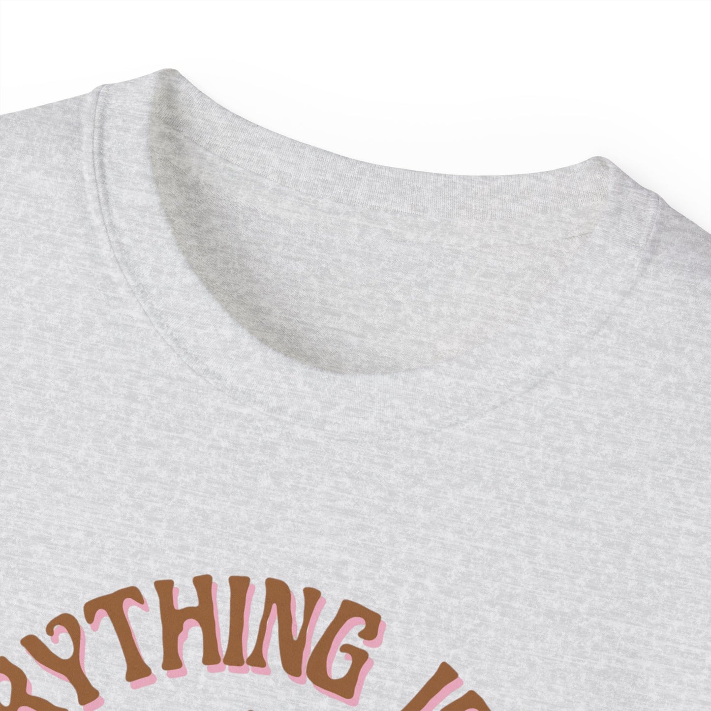 Everything Is Fine Unisex Ultra Cotton Tee