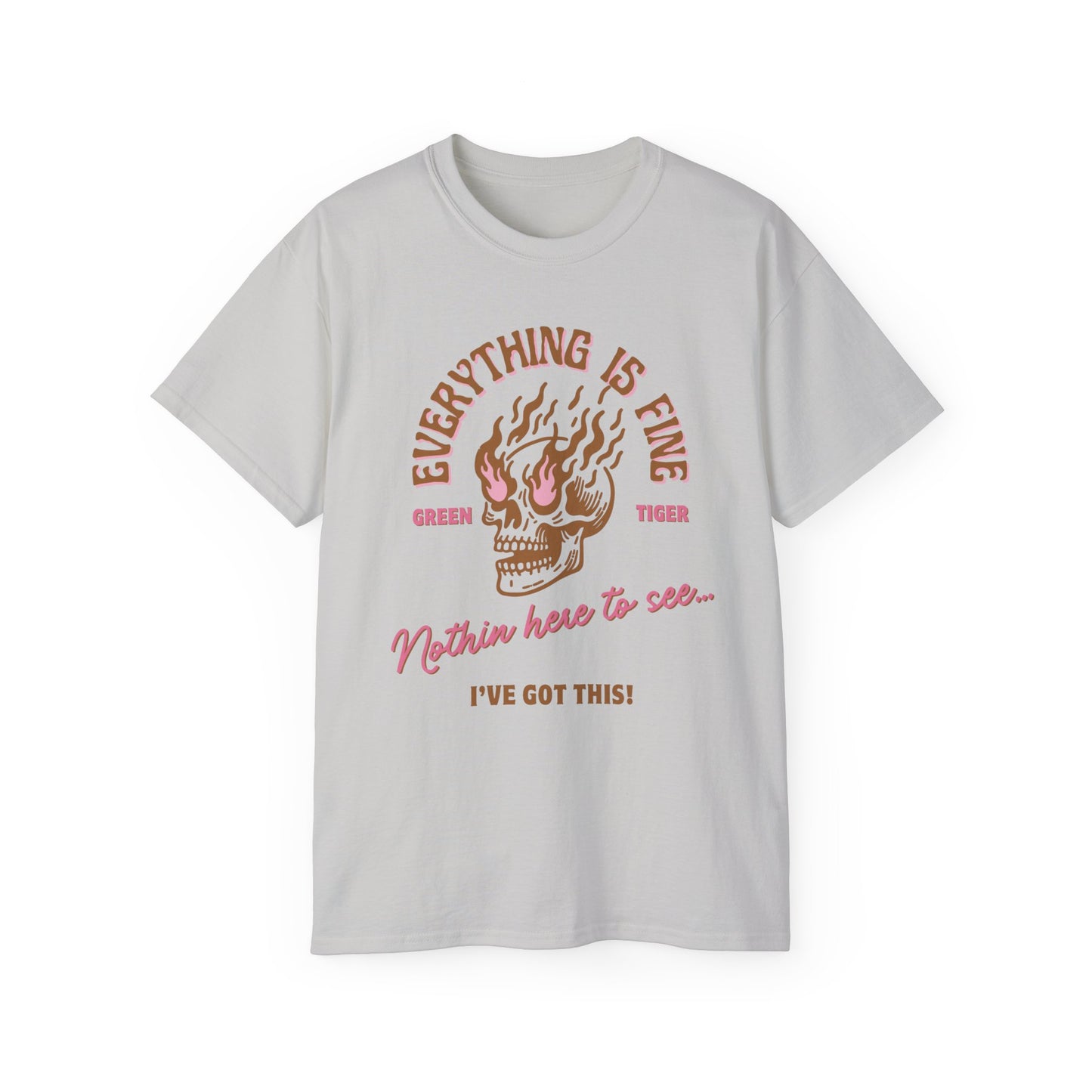 Everything Is Fine Unisex Ultra Cotton Tee